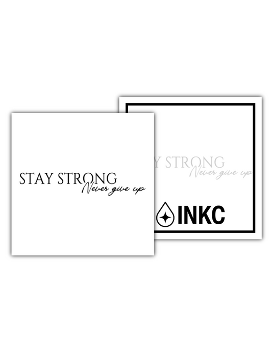 STAY STRONG